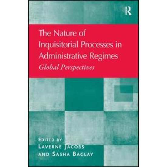 The Nature of Inquisitorial Processes in Administrative Regimes