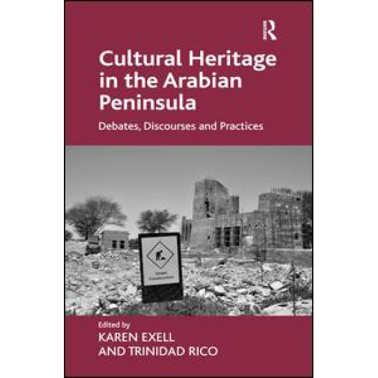 Cultural Heritage in the Arabian Peninsula Cultural Heritage in the Arabian Peninsula