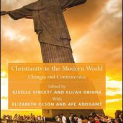 Christianity in the Modern World Christianity in the Modern World