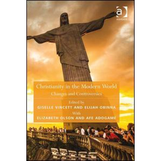 Christianity in the Modern World Christianity in the Modern World