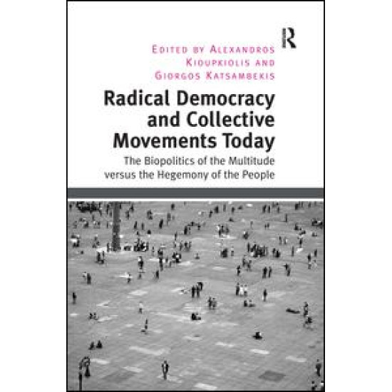 Radical Democracy and Collective Movements Today