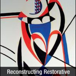Reconstructing Restorative Justice Philosophy