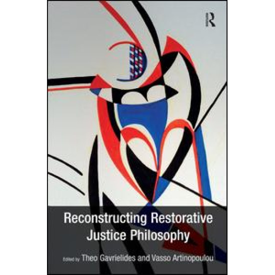 Reconstructing Restorative Justice Philosophy Reconstructing Restorative Justice Philosophy
