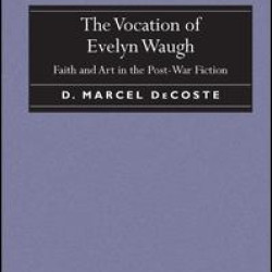 The Vocation of Evelyn Waugh