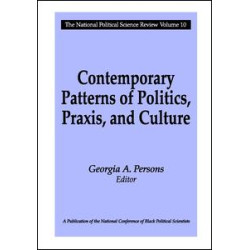 Contemporary Patterns of Politics, Praxis, and Culture