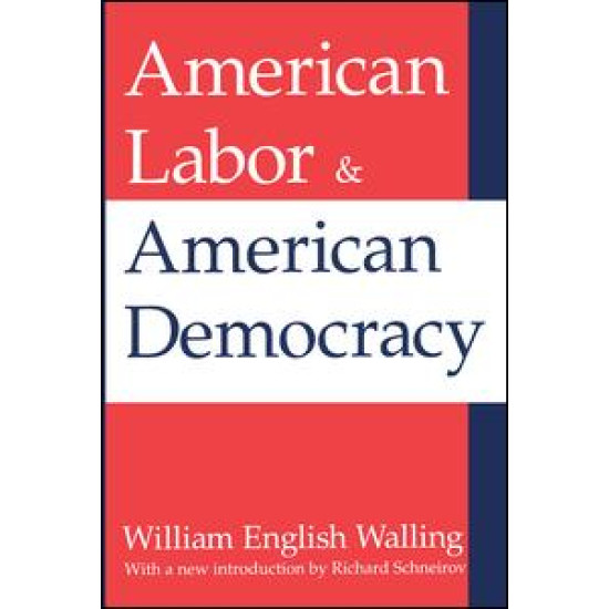 American Labor and American Democracy American Labor and American Democracy