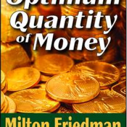 The Optimum Quantity of Money