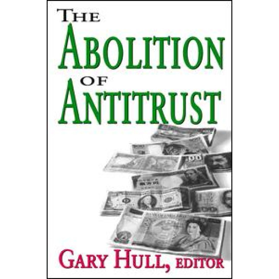 Abolition of Antitrust Abolition of Antitrust