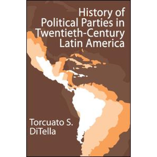 History of Political Parties in Twentieth-century Latin America