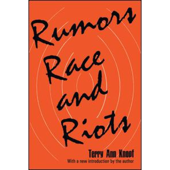 Rumors, Race and Riots