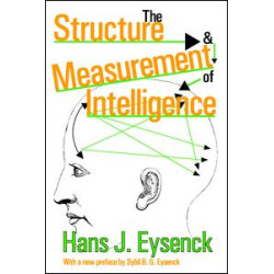 The Structure and Measurement of Intelligence The Structure and Measurement of Intelligence