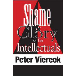 Shame and Glory of the Intellectuals Shame and Glory of the Intellectuals