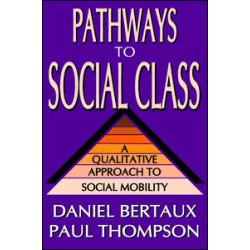 Pathways to Social Class Pathways to Social Class