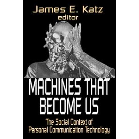 Machines That Become Us