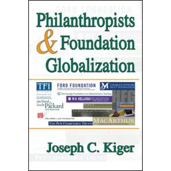 Philanthropists and Foundation Globalization