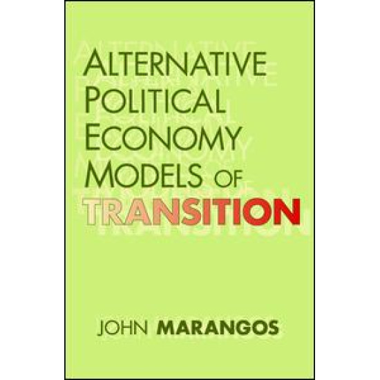 Alternative Political Economy Models of Transition Alternative Political Economy Models of Transition