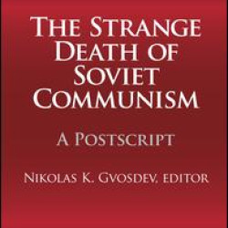 The Strange Death of Soviet Communism The Strange Death of Soviet Communism