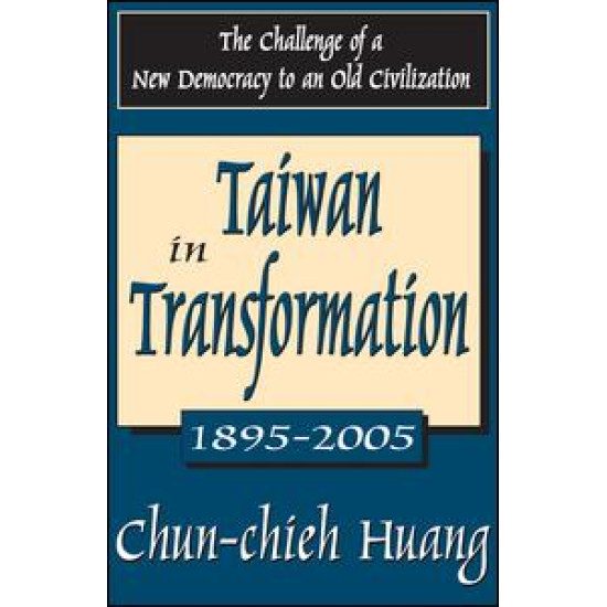 Taiwan in Transformation 1895-2005