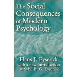 The Social Consequences of Modern Psychology The Social Consequences of Modern Psychology