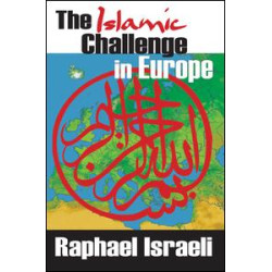 The Islamic Challenge in Europe The Islamic Challenge in Europe