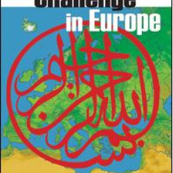 The Islamic Challenge in Europe