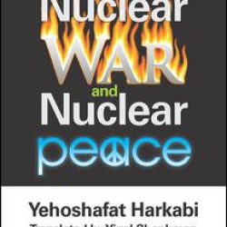 Nuclear War and Nuclear Peace