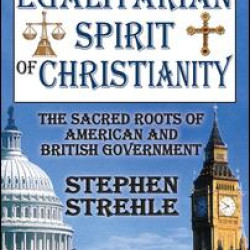 The Egalitarian Spirit of Christianity The Egalitarian Spirit of Christianity