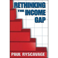 Rethinking the Income Gap Rethinking the Income Gap