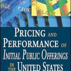 Pricing and Performance of Initial Public Offerings in the United States