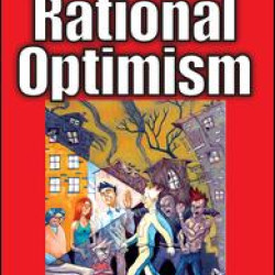 The Case for Rational Optimism The Case for Rational Optimism