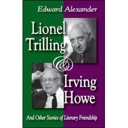 Lionel Trilling and Irving Howe Lionel Trilling and Irving Howe
