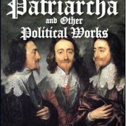 Patriarcha and Other Political Works