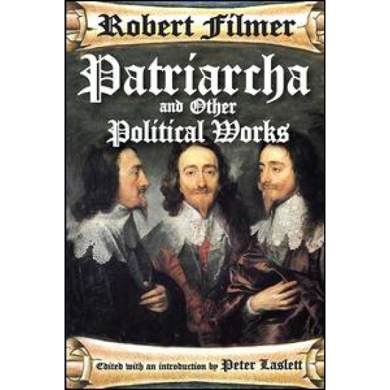 Patriarcha and Other Political Works