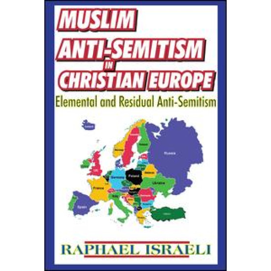 Muslim Anti-Semitism in Christian Europe