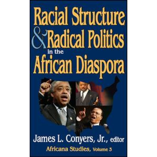 Racial Structure and Radical Politics in the African Diaspora