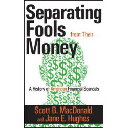 Separating Fools from Their Money Separating Fools from Their Money