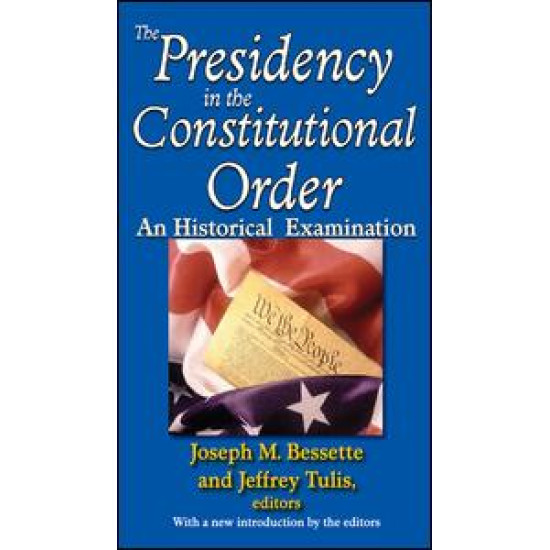 The Presidency in the Constitutional Order