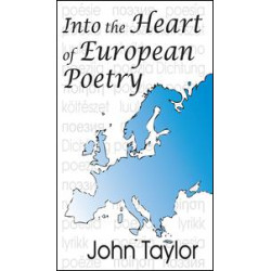 Into the Heart of European Poetry