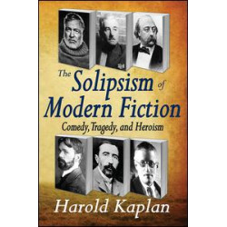 The Solipsism of Modern Fiction The Solipsism of Modern Fiction