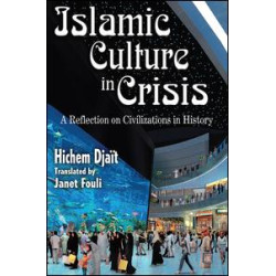 Islamic Culture in Crisis Islamic Culture in Crisis