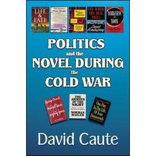 Politics and the Novel During the Cold War