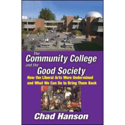 The Community College and the Good Society