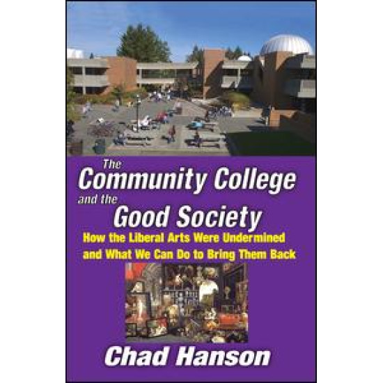 The Community College and the Good Society