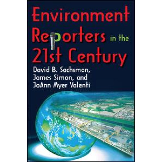 Environment Reporters in the 21st Century