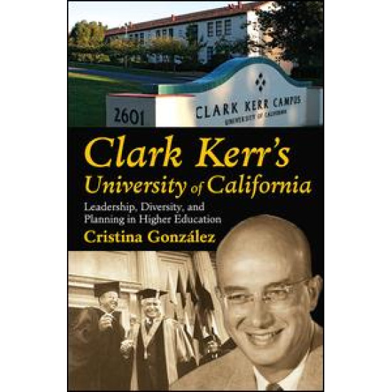 Clark Kerr's University of California