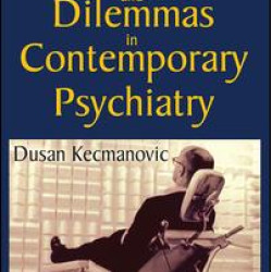 Controversies and Dilemmas in Contemporary Psychiatry
