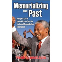 Memorializing the Past Memorializing the Past