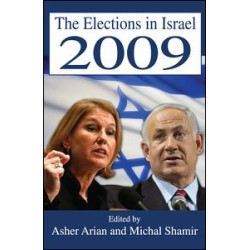 The Elections in Israel 2009 The Elections in Israel 2009