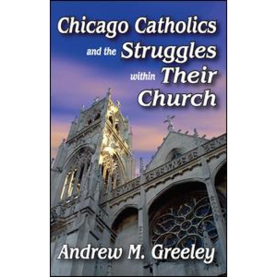 Chicago Catholics and the Struggles within Their Church