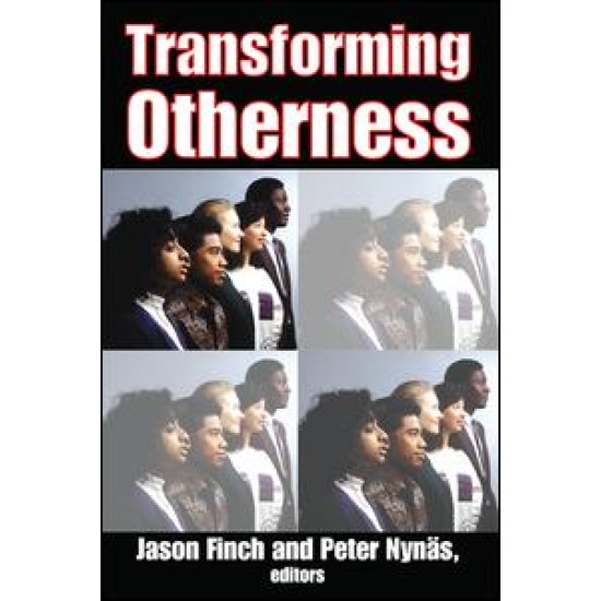 Transforming Otherness